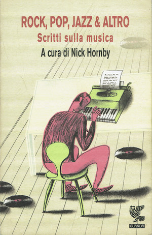 Rock, Pop, Jazz & altro. Scritti sulla musica