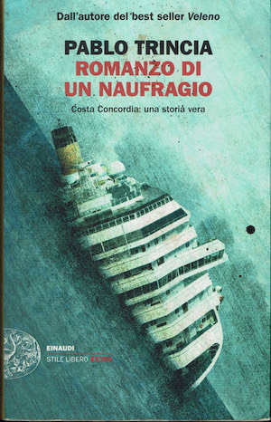 Romanzo di un naufragio. Costa Concordia: una storia vera