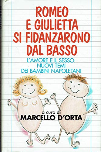 Romeo e Giulietta si fidanzarono dal basso. L'amore e il …