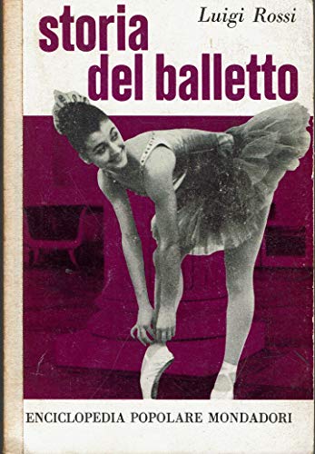 ROSSI Luigi. - Storia del balletto.