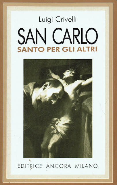 San Carlo.Santo per li altri