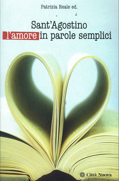 Sant'Agostino l'amore in parole semplici