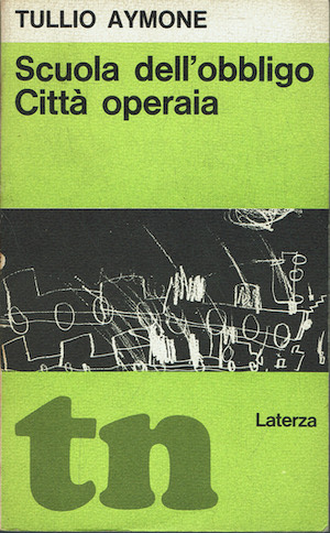 Scuola dell'obbligo. Città operaia