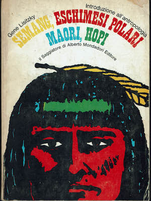 Semang, Eschimesi polari, Maori, Hopi. Introduzione all'antropologia