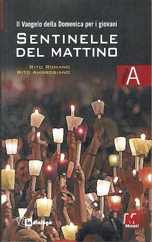 Sentinelle del mattino - Il Vangelo della Domenica per i …