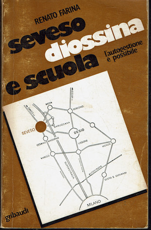 Seveso diossina e scuola l'autogestione è possibile .