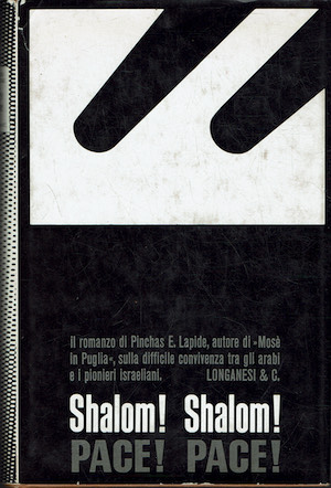 Shalom! Shalom! Pace! Pace!