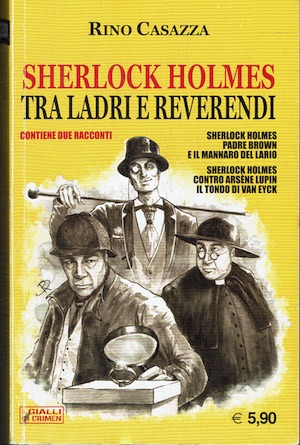 Sherlock Holmes Tra ladri e reverendi 1) S.H. Padre brown …