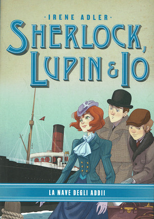 Sherlock,Lupin & io:La nave degli addii .vol.12