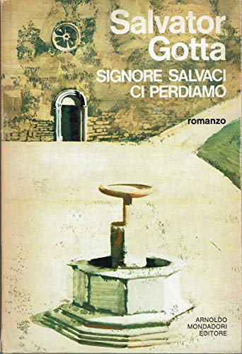 Signore salvaci, ci perdiamo.