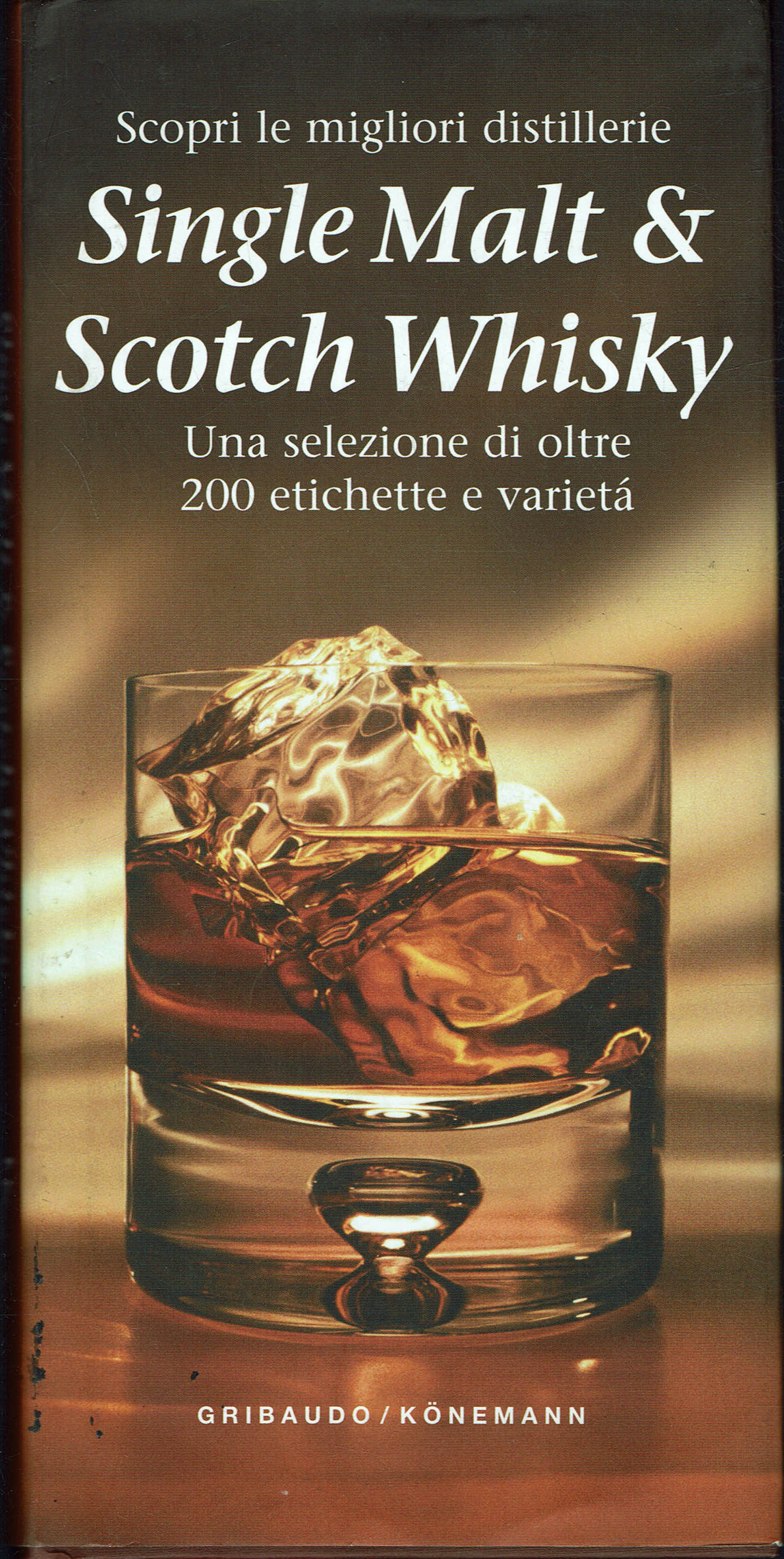 Single Malt & Scotch Whisky,una selezione di oltre 200 etichette …