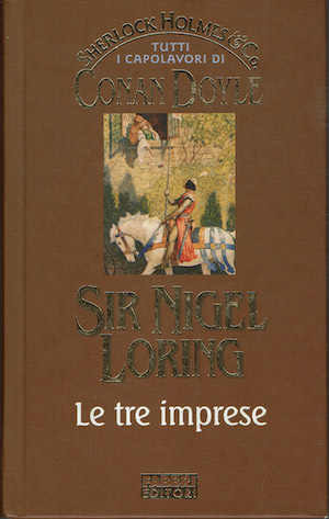 Sir Nigel Loring Le tre imprese - Sherlock Holmes & …