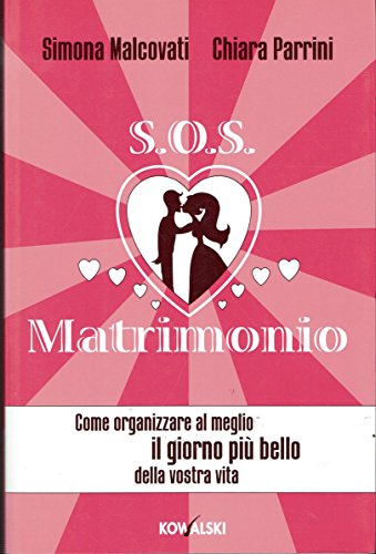 SOS matrimonio. Come organizzare al meglio il giorno più bello …