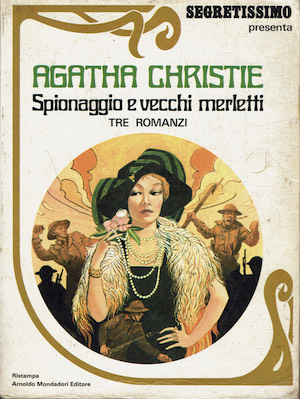 Spionaggio e vecchi merletti - tre romanzi