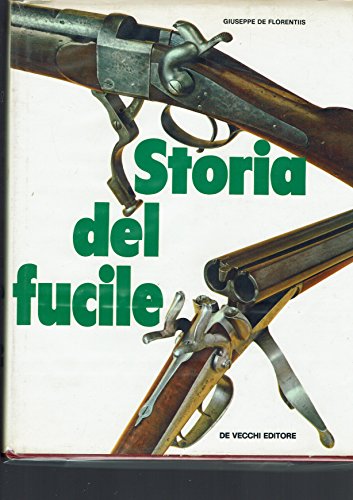 STORIA DEL FUCILE