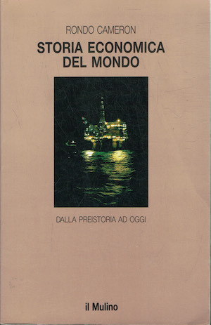 Storia Economica del mondo dalla preistoria ad oggi