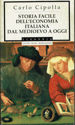 Storia facile dell'economia italiana dal medioevo a oggi
