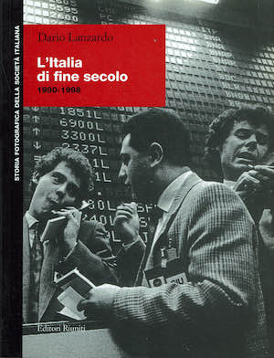 Storia fotografica della societa' italiana - L'Italia di fine secolo …