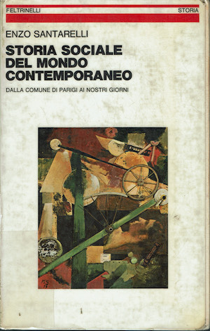 Storia sociale del mondo contemporaneo.Dalla comune di Parigi ai nostri …