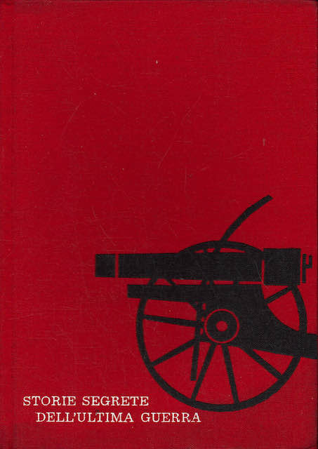 Storie segrete dell'ultima guerra