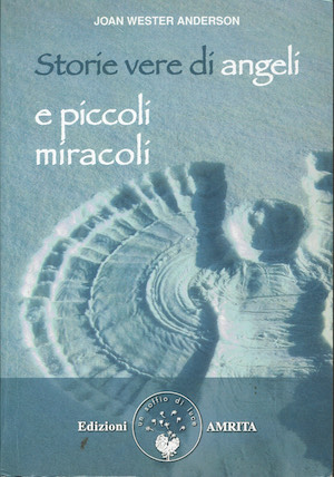 Storie vere di angeli e piccoli miracoli