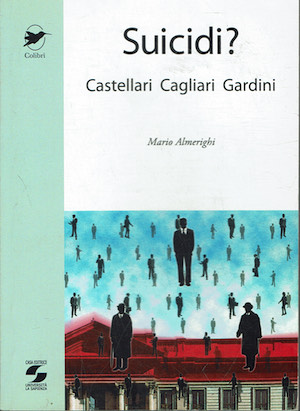 Suicidi? - Castellari - Cagliari - Gardini