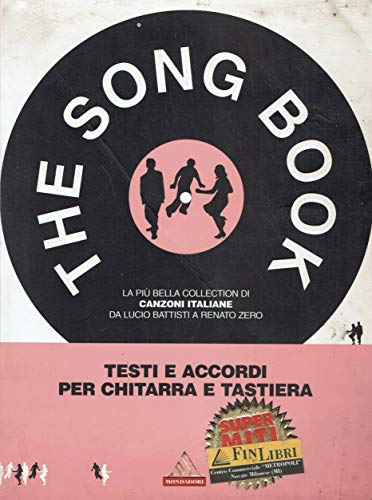 The song book. 215 canzoni italiane