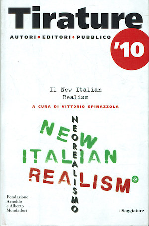Tirature '10. Autori, Editori, Pubblico. Il New Italian Realism