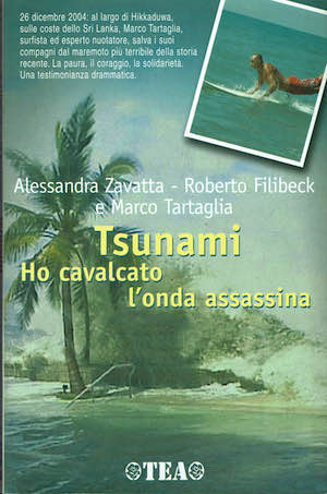 Tsunami. Ho cavalcato l'onda assassina.