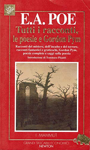 Tutti i racconti, le poesie e Gordon Pym