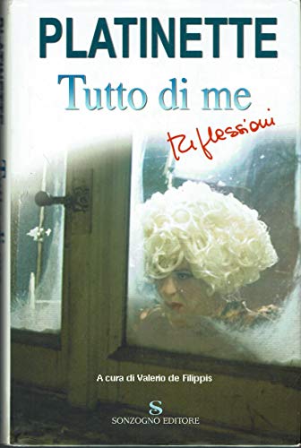 Tutto di me. Riflessioni