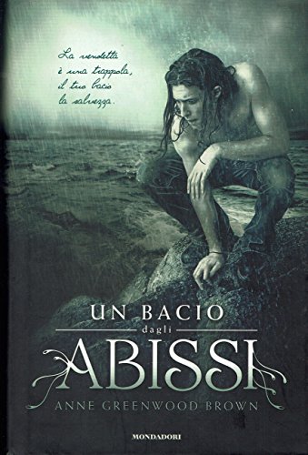 Un bacio dagli abissi