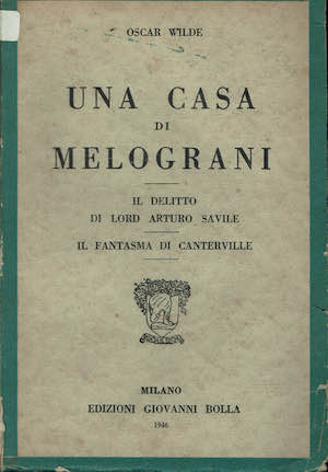 Una casa di melograni : Il delitto di Lord Arturo …
