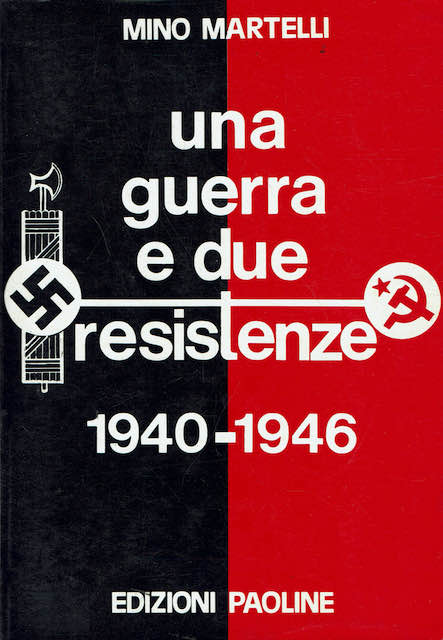 Una guerra e due resistenze