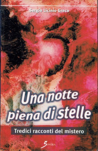 Una notte piena di stelle. Tredici racconti del mistero