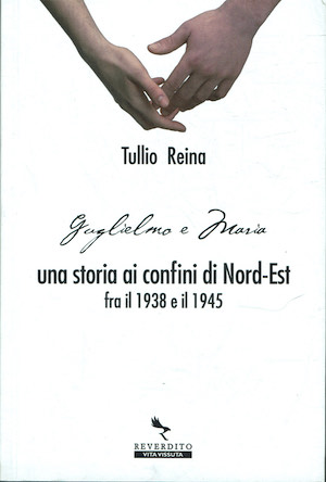 Una storia ai confini di Nord - Est fra il …