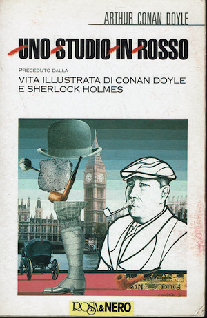 Uno studio in rosso - Preceduto dalla vita illustrata di …