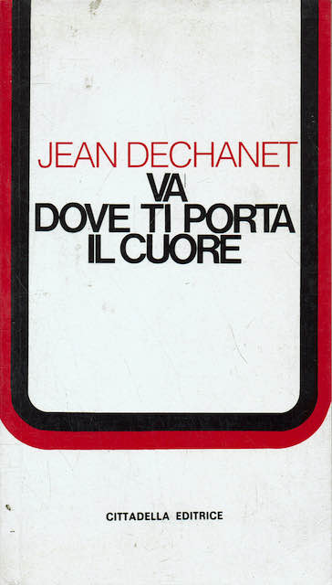 Va dove ti porta il cuore