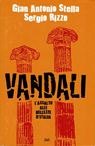 Vandali l'assalto alle,bellezze d'Italia