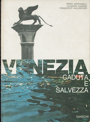 Venezia - Caduta e salvezza
