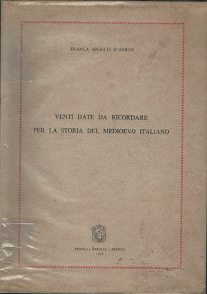 Venti date da ricordare per la storia del Medioevo italiano …