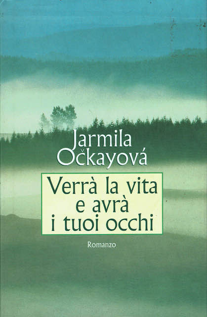 Verrà la vita e avrà i tuoi occhi