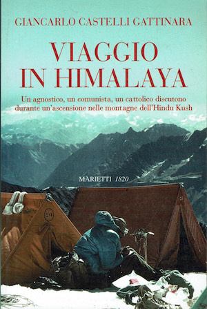 Viaggio in Himalaya. Un agnostico, un comunista, un cattolico discutono …