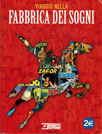 Viaggio nella fabbrica dei sogni - Una preziosa raccolta di …