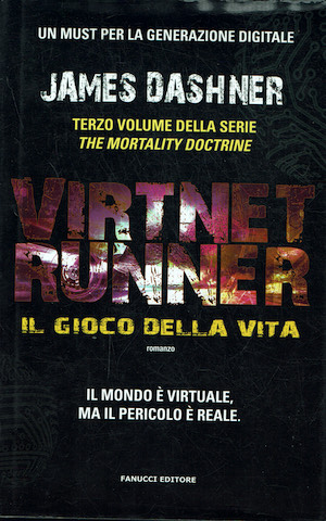 VirtNet Runner. Il gioco della vita. Vol. III