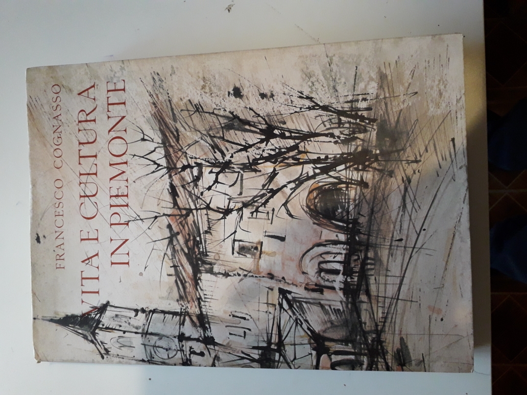 Vita e cultura in Piemonte. Dal medioevo ai nostri giorni.