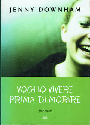 Voglio vivere prima di morire