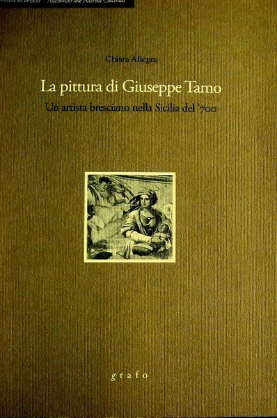 LA PITTURA DI GIUSEPPE TAMO. UN ARTISTA BRESCIANO NELLA SICILIA …