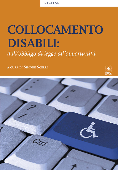 Collocamento disabili: dall'obbligo di legge all'opportunità