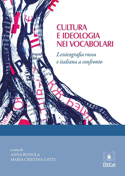 Cultura e ideologia nei vocabolari. Lessicografia russa e italiana a …